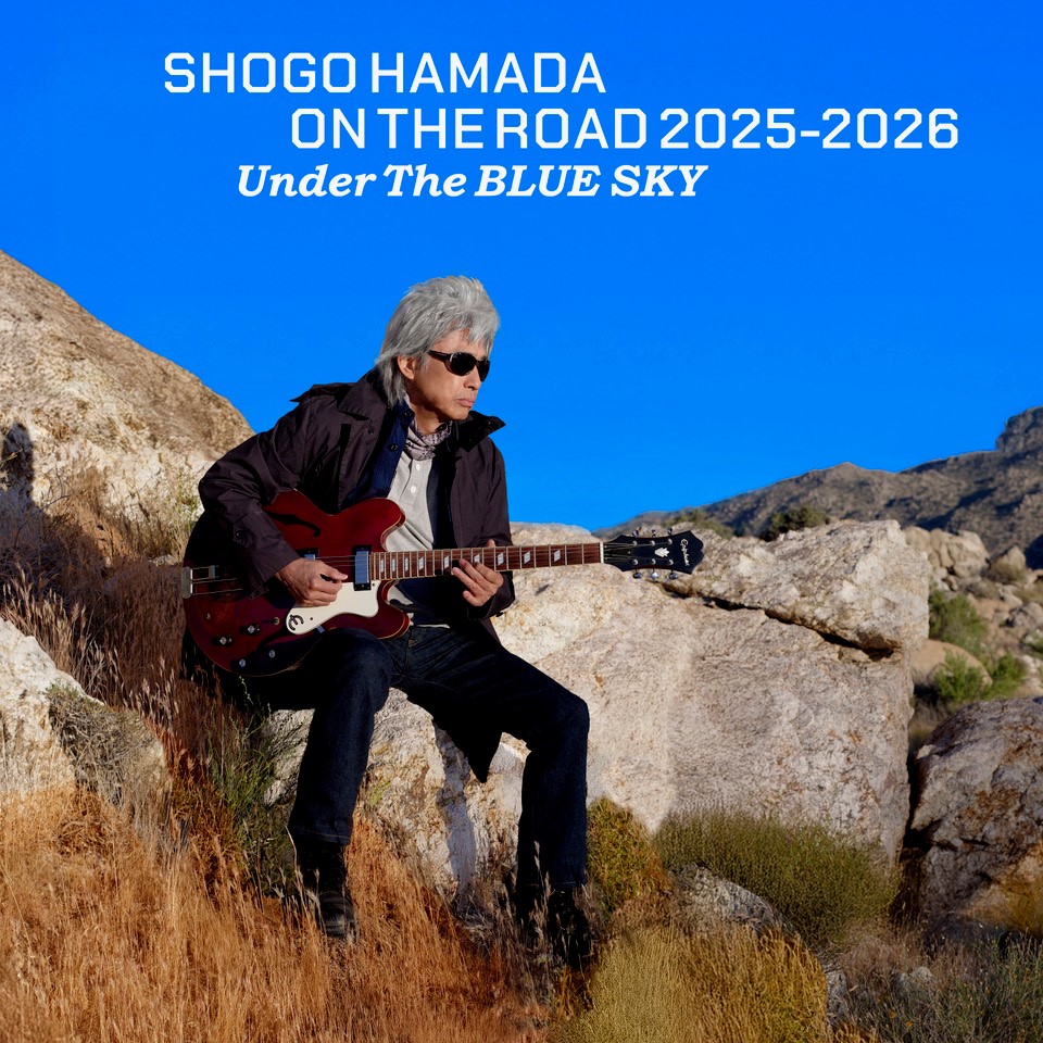 SHOGO HAMADA ON THE ROAD 2025-2026 Under The BLUE SKY＜The Second Period＞
